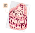 Birthday Bitch - Birthday Cake Shaped Greeting Card
