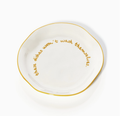 MAEGEN Statement Plate - 'these Dishes Won't Wash Themselves.'