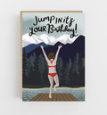 Jump in It's Your Birthday Card