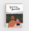 You're My Favourite Card