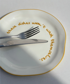 MAEGEN Statement Plate - 'these Dishes Won't Wash Themselves.'