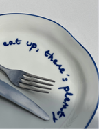 MAEGEN Statement Plate - 'eat Up There's Plenty More To Go Around.'