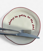 MAEGEN Statement Plate - 'always Be Polite To the Chef.'