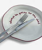 MAEGEN Statement Plate - 'always Be Polite To the Chef.'